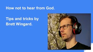 How Not To Hear From God