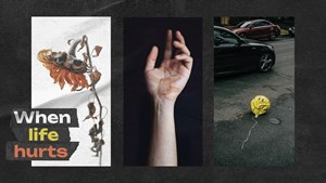 When Life Hurts