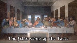 The Fellowship of the Table